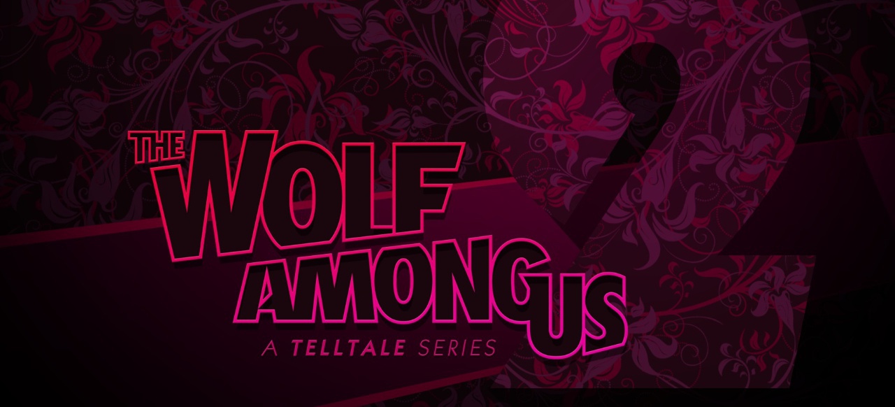 The Wolf Among Us - Season 2 (Adventure) von Telltale Games The Wolf Among Us - Season 2 (Adventure) von Telltale Games
