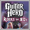 Komplettl�sungen zu Guitar Hero: Rocks the 80s
